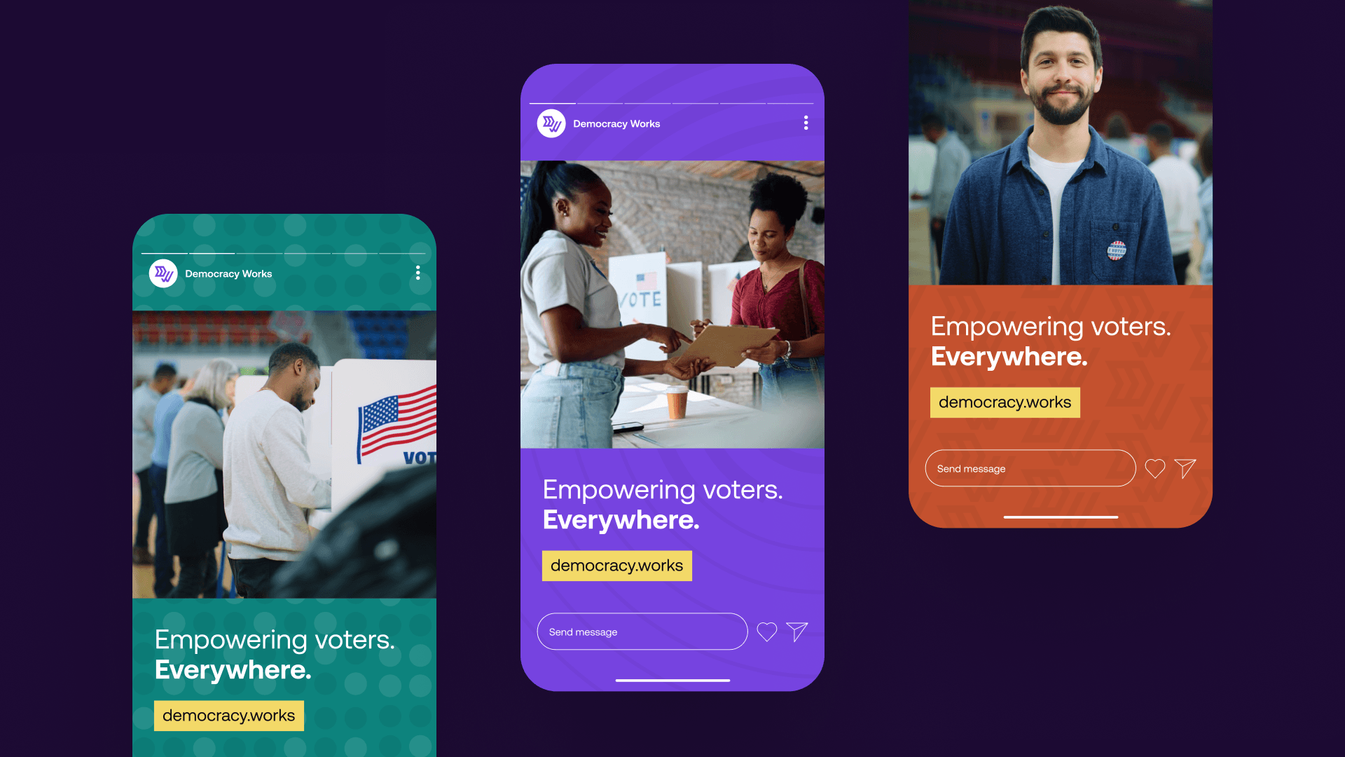 Three phone mockups showing Democracy Works social posts reading “Empowering voters. Everywhere.”